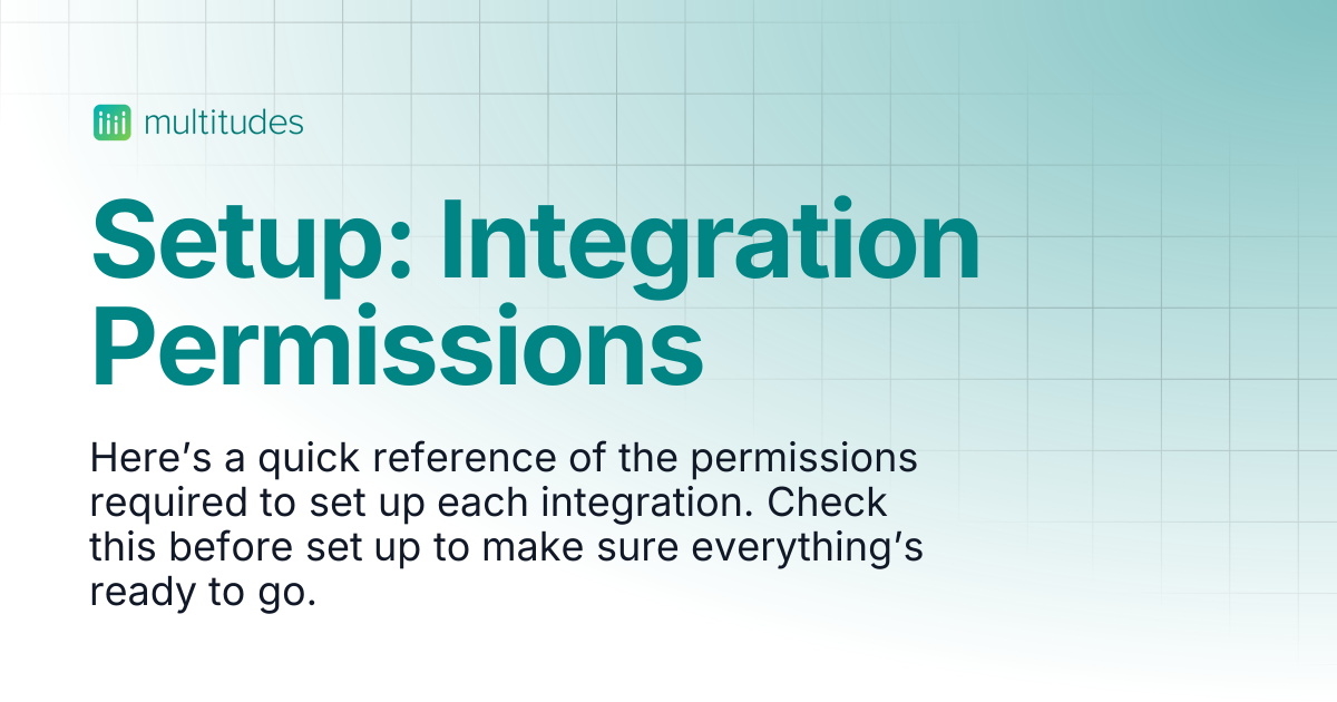 Setup: Integration Permissions | Multitudes Help Center